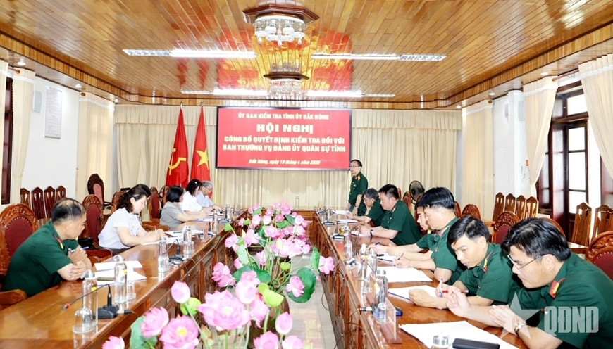 Tỉnh ủy Đắk Nông kiểm tra tài chính Đảng đối với Ban Thường vụ Đảng ủy Quân sự